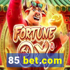 85 bet.com